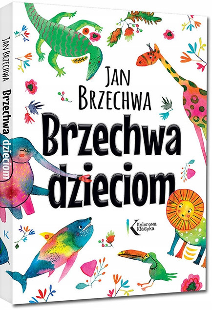 Brzechwa dzieciom wiersze książka bajki dla dzieci