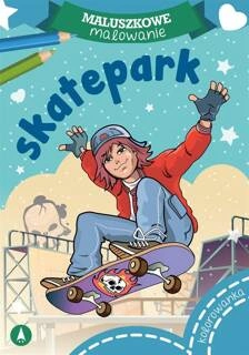 Kolorowanka Maluszkowe Malowanie Skatepark 2+ Skrzat