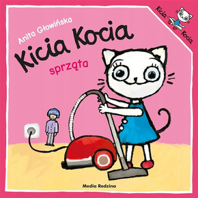 Kicia Kocia Sprząta Anita Głowińska 2+ Media Rodzina