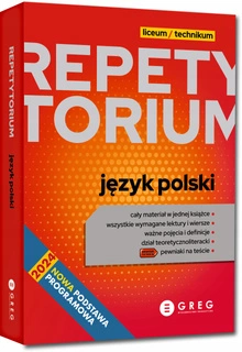 Repetytorium Liceum/Technikum JĘZYK POLSKI 2025 Greg