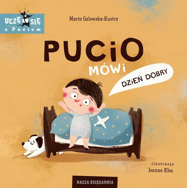 PUCIO MÓWI DZIEŃ DOBRY Galewska-Kustra Marta