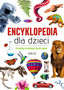 Encyklopedia dla dzieci Książka każdego bystrzaka!
