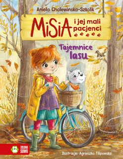 Misia I Jej mali Pacjenci. Tajemnice Lasu Zielona Sowa