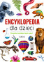 Encyklopedia dla dzieci. Książka każdego bystrzaka