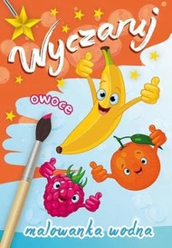 Wyczaruj owoce. Malowanka wodna