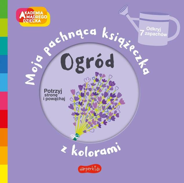 Moja Pachnąca Książeczka Z Kolorami Ogród Mr Iwi 3+ HarperKids