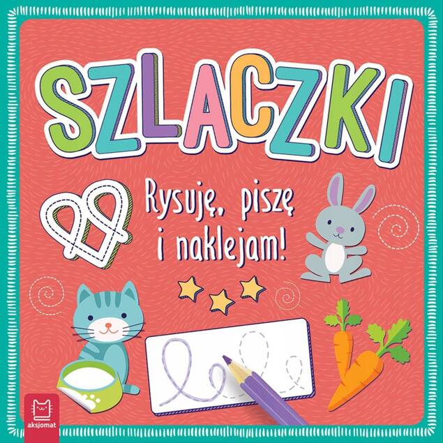 Szlaczki Rysuję Piszę i Naklejam Z Naklejkami 4+ Aksjomat 2604